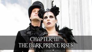 A Vampire’s Tale – Chapter III: The Dark Prince Rises
